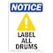 Signmission OSHA Notice, 5" Height, Label All Drums Sign With Symbol, 5" X 3.5", Portrait OS-NS-D-35-V-13932 - alternate 1